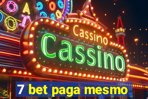 7 bet paga mesmo